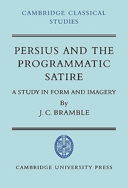 【预售】Persius and the Programmatic Satire: A Study in Form