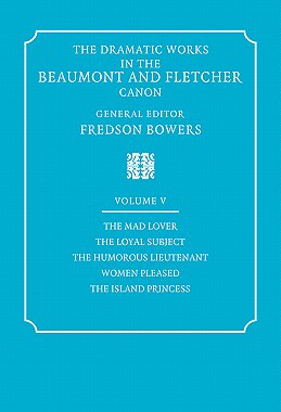 【预售】The Dramatic Works in the Beaumont and Fletcher