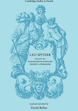 【预售】Leo Spitzer: Essays on Seventeenth-Century French