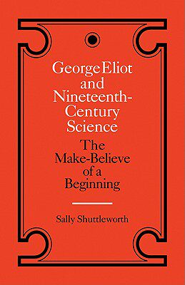 【预售】George Eliot and Nineteenth-Century Science: The