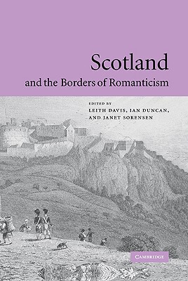 【预售】Scotland and the Borders of Romanticism