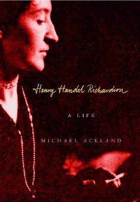 【预售】Henry Handel Richardson: A Life