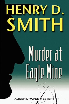 【预售】Murder at Eagle Mine: A Josh Draper Mystery