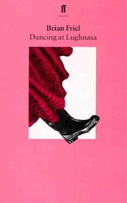 【预售】Dancing at Lughnasa: A Play