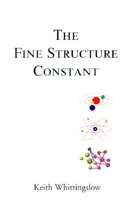 【预售】The Fine Structure Constant: Cumulo-Contextual