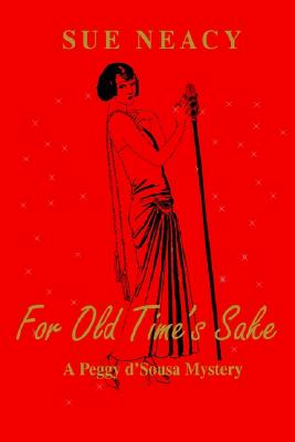 【预售】For Old Time's Sake: A Peggy D'Sousa Mystery