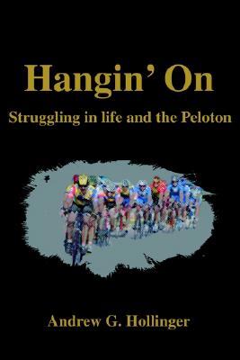 【预售】Hangin' on: Struggling in Life and the Peloton