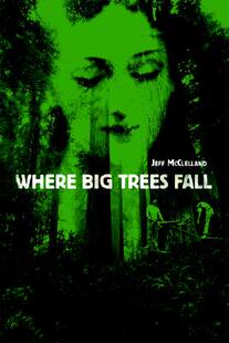 【预售】Where Big Trees Fall