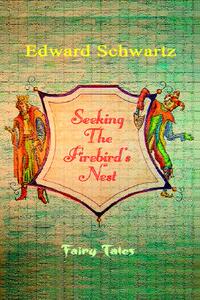 【预售】Seeking the Firebird's Nest: Fairy Tales