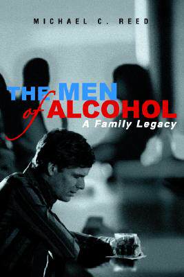 【预售】The Men of Alcohol: A Family Legacy