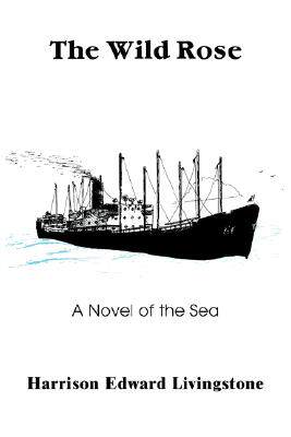 【预售】The Wild Rose: A Novel of the Sea