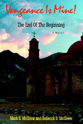 【预售】Vengeance Is Mine!: The End of the Beginning