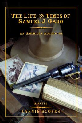 【预售】The Life and Times of Samuel J. Groo: An American