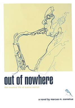 【预售】Out of Nowhere: The Musical Life of Warne Marsh
