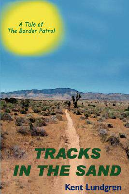 【预售】Tracks in the Sand - A Tale of the Border Patrol