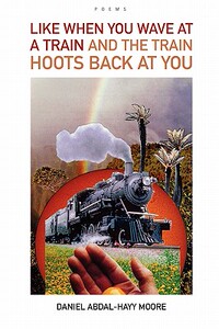 【预售】Like When You Wave at a Train / Poems