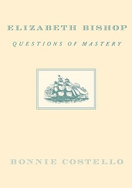 【预售】Elizabeth Bishop: Questions of Mastery
