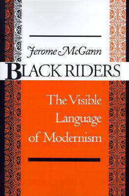 【预售】Black Riders: The Visible Language of Modernism