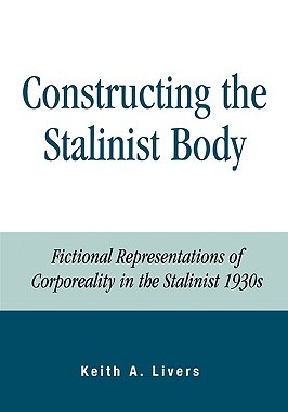 【预售】Constructing the Stalinist Body: Fictional
