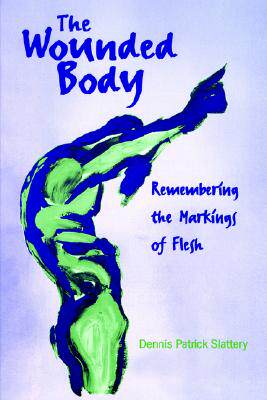 【预售】The Wounded Body: Remembering the Markings of Flesh