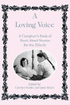 【预售】A Loving Voice: A Caregiver's Book of Read-Aloud