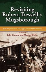 【预售】Revisiting Robert Tressell's Mugsborough: New