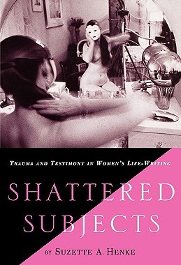 【预售】Shattered Subjects: Trauma and Testimony in Women's