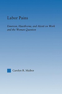 【预售】Labor Pains: Emerson, Hawthorne, & Alcott on Work