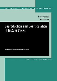 【预售】Coproduction and Coarticulation in Isizulu Clicks