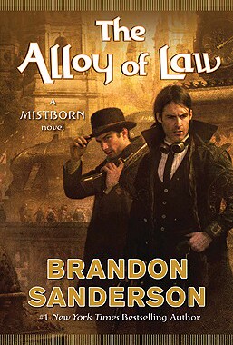 【预售】The Alloy of Law: A Mistborn Novel