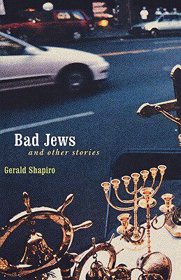 【预售】Bad Jews: And Other Stories