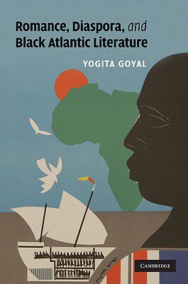【预售】Romance, Diaspora, and Black Atlantic Literature