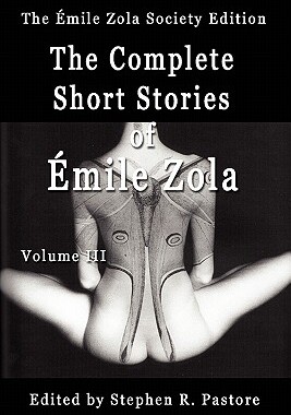 【预售】The Complete Short Stories of Emile Zola, Volume 3