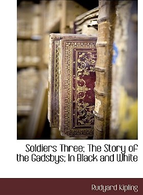 【预售】Soldiers Three; The Story of the Gadsbys; In Black