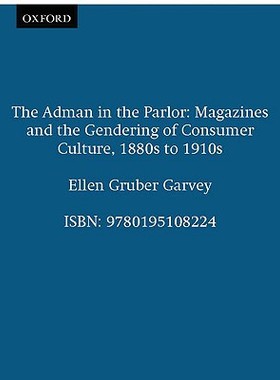 【预售】The Adman in the Parlor: Magazines and the Gendering