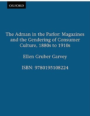 【预售】The Adman in the Parlor: Magazines and the Gendering