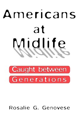 【预售】Americans at Midlife: Caught Between Generations