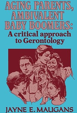 【预售】Aging Parents, Ambivalent Baby Boomers: A Critical