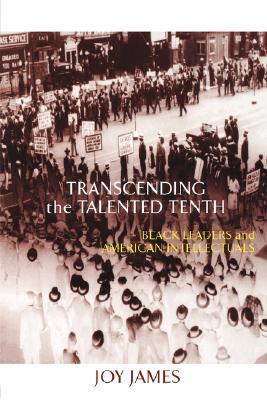 【预售】Transcending the Talented Tenth: Black Leaders and