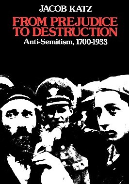 【预售】From Prejudice to Destruction: Anti-Semitism