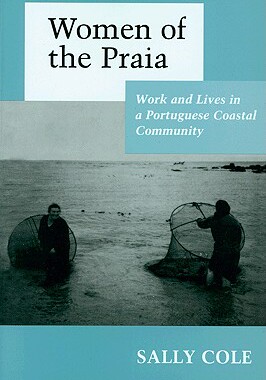 【预售】Women of the Praia: Work and Lives in a Portuguese