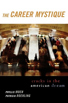 【预售】The Career Mystique: Cracks in the American Dream