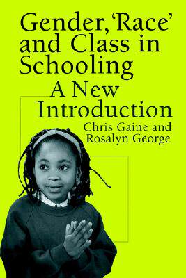 【预售】Gender, 'Race' and Class in Schooling: A New