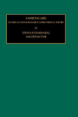 【预售】Social and Cultural Theories: A Wrong Life: Studies