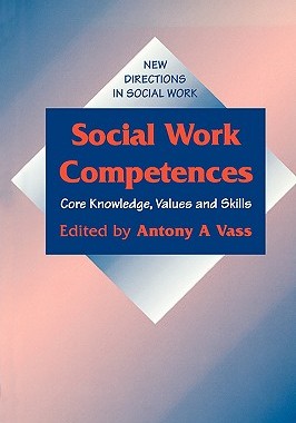【预售】Social Work Competences: Core Knowledge, Values and