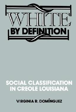 【预售】White by Definition: Social Classification in Creole