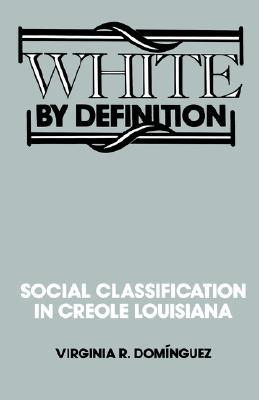 【预售】White by Definition: Social Classification in Creole