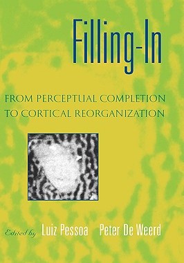 【预售】Filling-In: From Perceptual Completion to Cortical