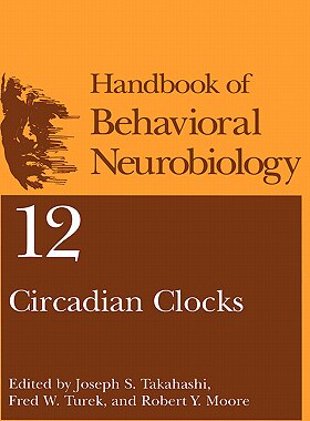 【预售】Handbook of Behavioral Neurobiology: Circadian
