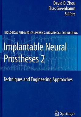 【预售】Implantable Neural Prostheses 2: Techniques and